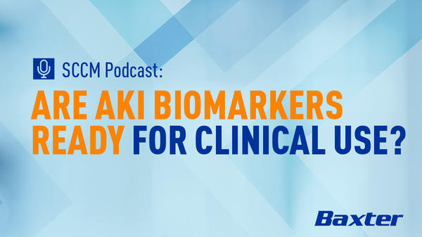 SCCM Podcast AKI Biomarkers 