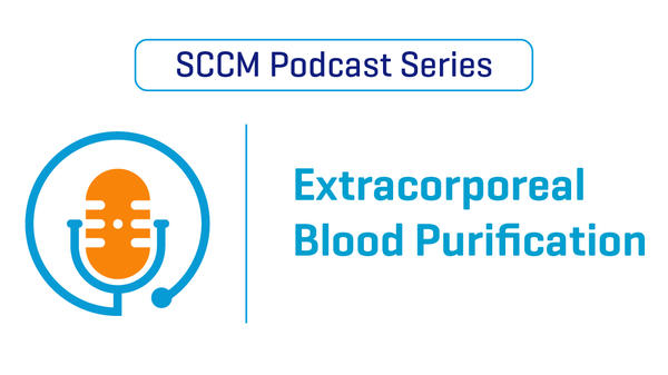 SCCM Podcast Series - Extracorporeal Blood Purification.jpg