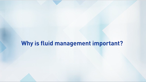 Why is Fluid Management Important