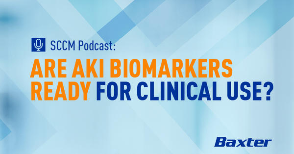 SCCM Podcast AKI Biomarkers